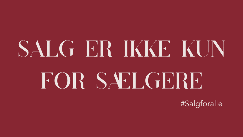 Blogheader - Salg er ikke kun for sælgere
